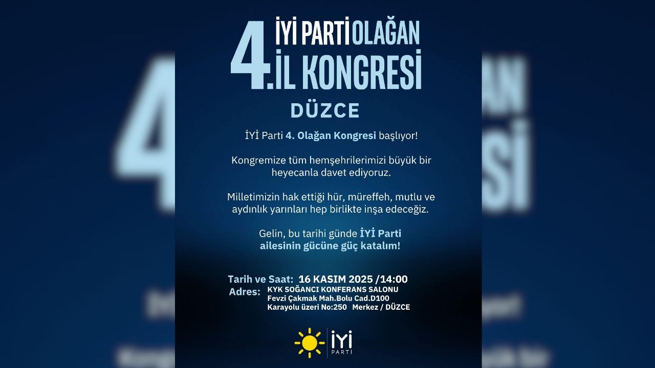 İYİ Parti Düzce 4. Olağan İl Kongresi Tarihi Belli Oldu